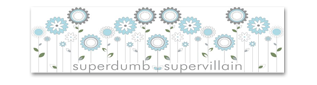 SuperDumb SuperVillan