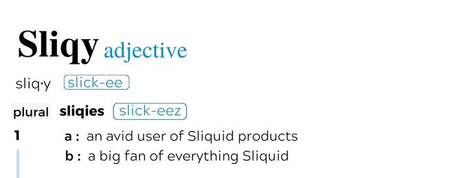 Sliqy - A dictionary definition.
